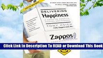 Online Delivering Happiness: A Path to Profits, Passion, and Purpose  For Free