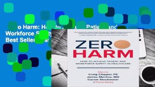 Zero Harm: How to Achieve Patient and Workforce Safety in Healthcare  Best Sellers Rank : #4