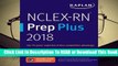 [Read] NCLEX-RN Prep Plus 2018: 2 Practice Tests + Proven Strategies + Online + Video  For Free