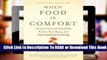 Full E-book  When Food Is Comfort: Nurture Yourself Mindfully, Rewire Your Brain, and End