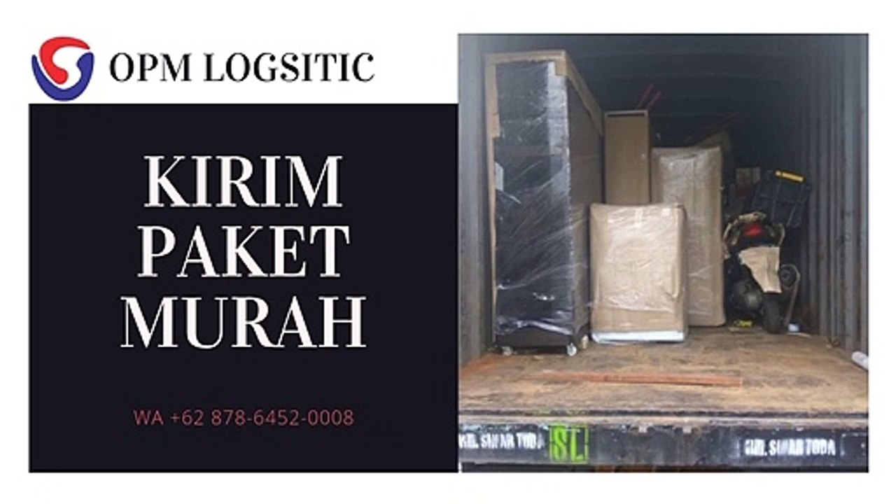 KIRIM PAKET MURAH, WA +62 878-6452-0008, OPM Logistic