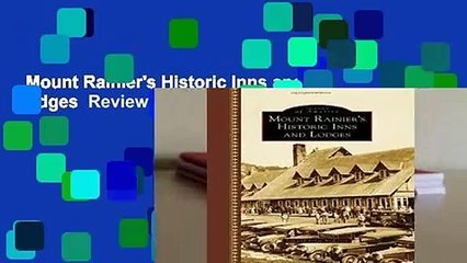 Mount Rainier's Historic Inns and Lodges  Review