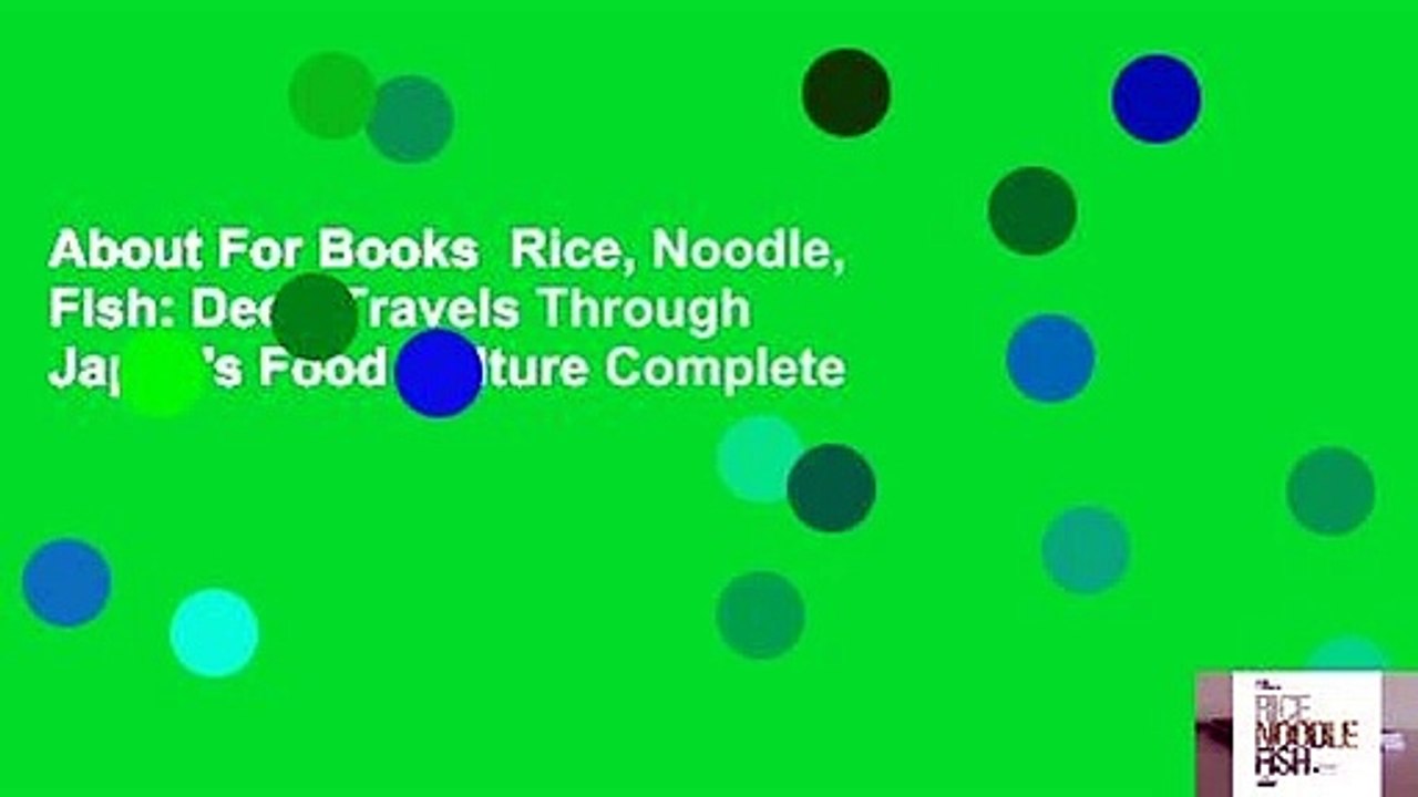 About For Books  Rice, Noodle, Fish: Deep Travels Through Japan's Food Culture Complete