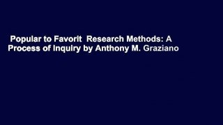 Popular to Favorit  Research Methods: A Process of Inquiry by Anthony M. Graziano