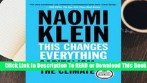 [Read] This Changes Everything: Capitalism vs. The Climate  For Trial