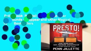 Full E-book  Presto!: How I Made Over 100 Pounds Disappear and Other Magical Tales  Best Sellers