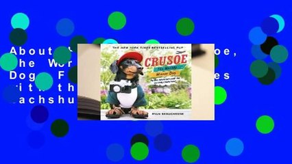 About For Books  Crusoe, the Worldly Wiener Dog: Further Adventures with the Celebrity Dachshund