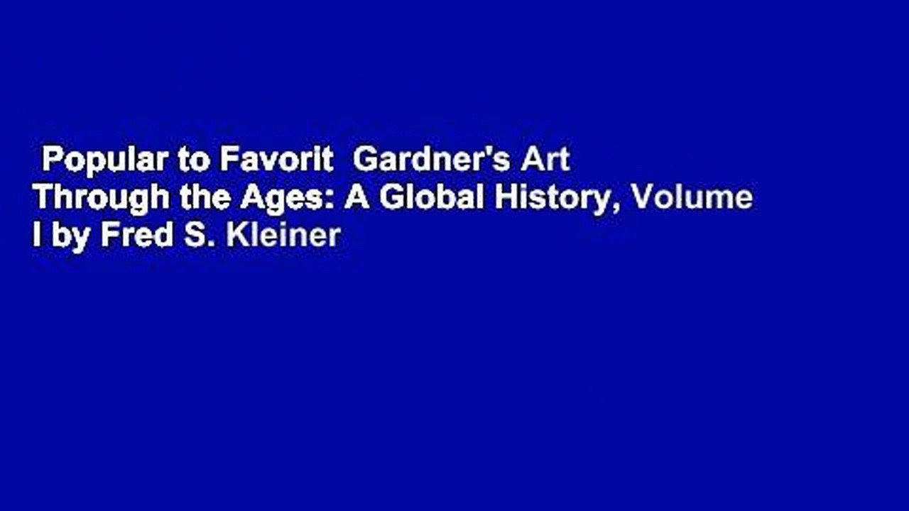 Popular to Favorit  Gardner's Art Through the Ages: A Global History, Volume I by Fred S. Kleiner