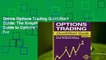 Online Options Trading QuickStart Guide: The Simplified Beginner's Guide to Options Trading  For