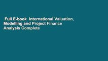 Full E-book  International Valuation, Modelling and Project Finance Analysis Complete