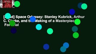 [Read] Space Odyssey: Stanley Kubrick, Arthur C. Clarke, and the Making of a Masterpiece  For Trial