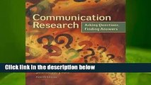 [BEST SELLING]  Communication Research: Asking Questions, Finding Answers