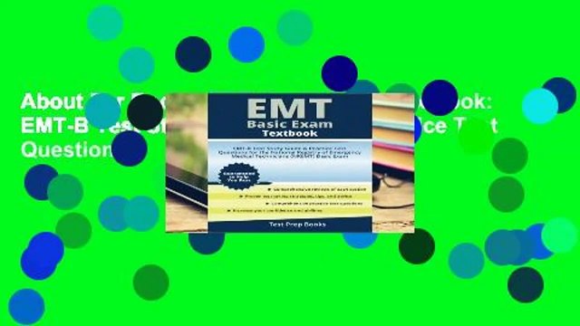 About For Books EMT Basic Exam Textbook: EMT-B Test Study Guide Book & Practice Test Questions
