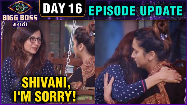 Bigg Boss Marathi 2 | I Am Sorry Shivani | Day 16 Episode Update | Kishori Says Sorry To Shivani