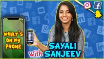 What's On My Phone With Sayli Sanjeev | Kahe Diya Pardes, Gulmohar