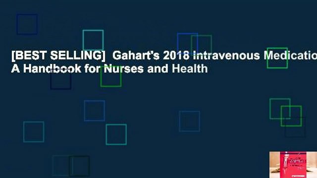 [BEST SELLING] Gahart's 2018 Intravenous Medications: A Handbook for Nurses and Health