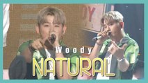 [HOT] Woody - Natural,  우디 - 대충 입고 나와 show Music core 20190615