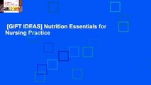 [GIFT IDEAS] Nutrition Essentials for Nursing Practice