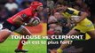 Finale - Stade Toulousain vs. Clermont, qui est le plus fort ?