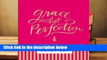 [MOST WISHED]  Grace, Not Perfection: Embracing Simplicity, Celebrating Joy