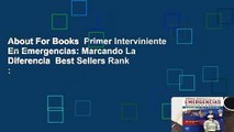About For Books  Primer Interviniente En Emergencias: Marcando La Diferencia  Best Sellers Rank :