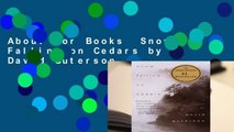 About For Books  Snow Falling on Cedars by David Guterson