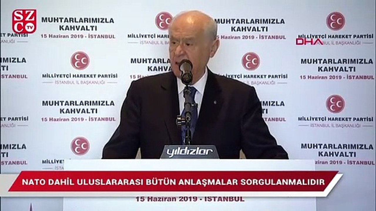 Bahçeli: NATO dahil uluslararası bütün anlaşmalar sorgulamalıdır