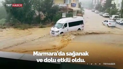 Marmara’da sağanak ve dolu etkili oluyor
