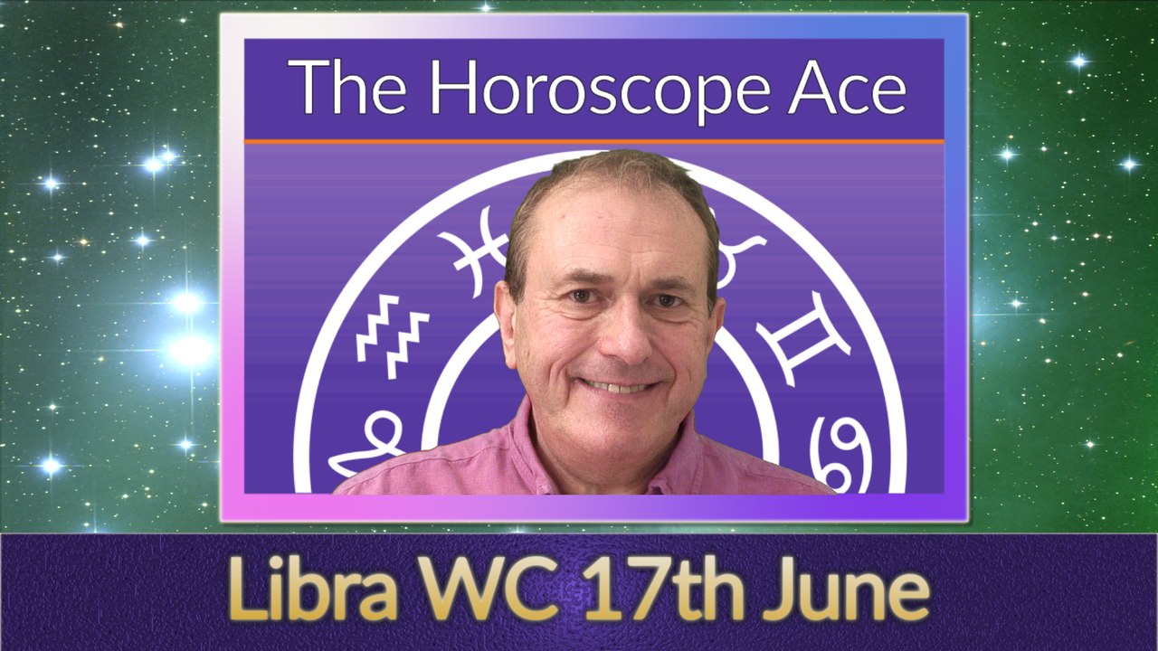 Libra Weekly Astrology Horoscope 17th June 2019