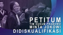 Petitum Tim Hukum Prabowo-Sandiaga Uno, Minta Jokowi-Ma'ruf Amin Didiskualifikasi