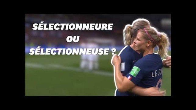 Pendant la Coupe du monde féminine, le foot enrichit son vocabulaire