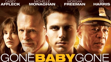 Gone Baby Gone Movie (2007) Casey Affleck, Michelle Monaghan, Morgan Freeman , Ed Harris