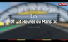 Sur le circuit des 24 Heures du Mans