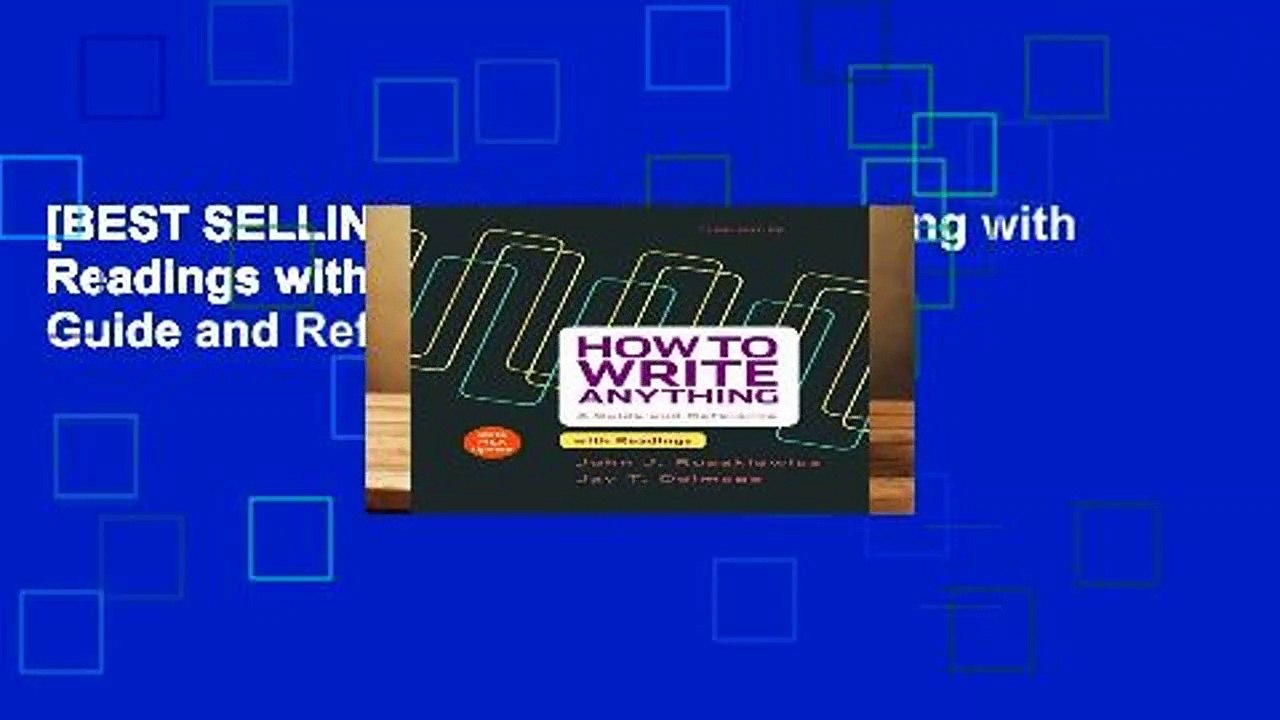 [BEST SELLING]  How to Write Anything with Readings with 2016 MLA Update: A Guide and Reference