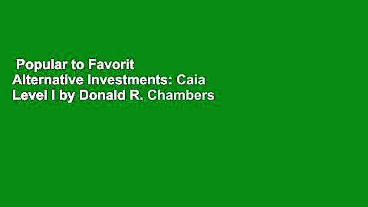 Popular to Favorit  Alternative Investments: Caia Level I by Donald R. Chambers