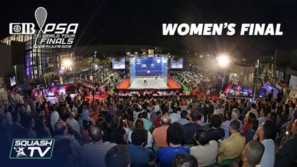 Squash: El Welily v Serme - CIB PSA World Tour Finals 2018/19 - Final Roundup