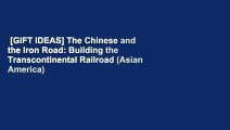 [GIFT IDEAS] The Chinese and the Iron Road: Building the Transcontinental Railroad (Asian America)