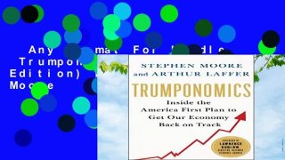 Any Format For Kindle  Trumponomics (International Edition) by Stephen Moore