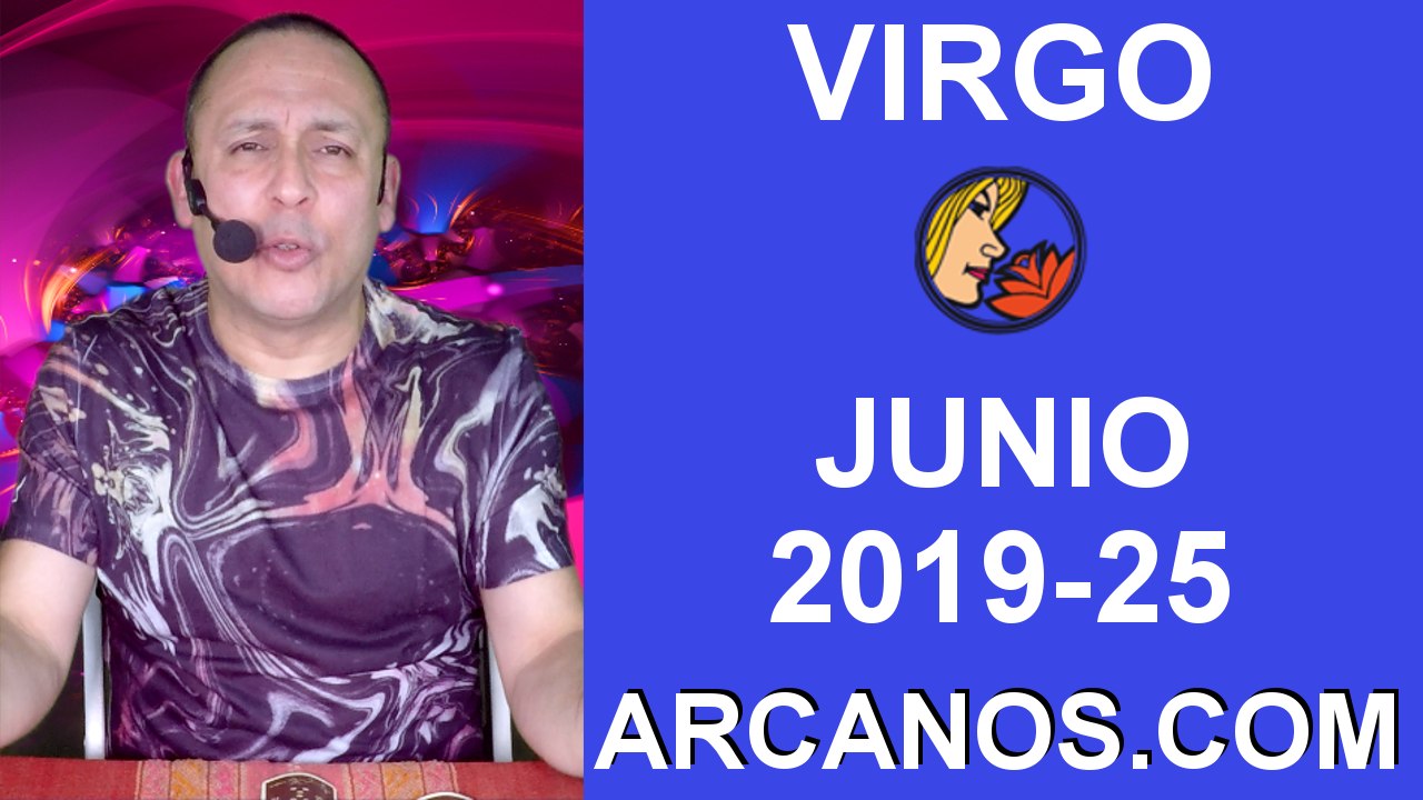 HOROSCOPO VIRGO - Semana 2019-24 Del 16 al 22 de junio de 2019 - ARCANOS.COM