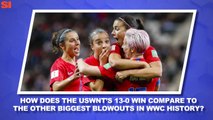 World Cup Daily:  Will the USWNT's Blowout Win Over Thailand Translate Into a Deep Tourney Run?