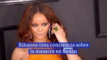 Rihanna crea conciencia sobre la masacre en Sudán