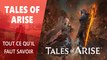 Tales of Arise : Tout ce qu'il faut savoir de l'E3 2019
