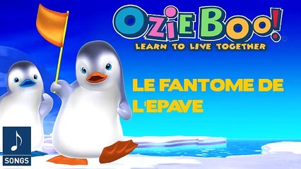 Ozie Boo - Le Fantôme De L'Epave - Chanson Officielle