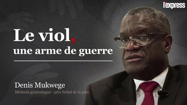 Denis Mukwege : Il faut se battre du bon côté, celui des femmes