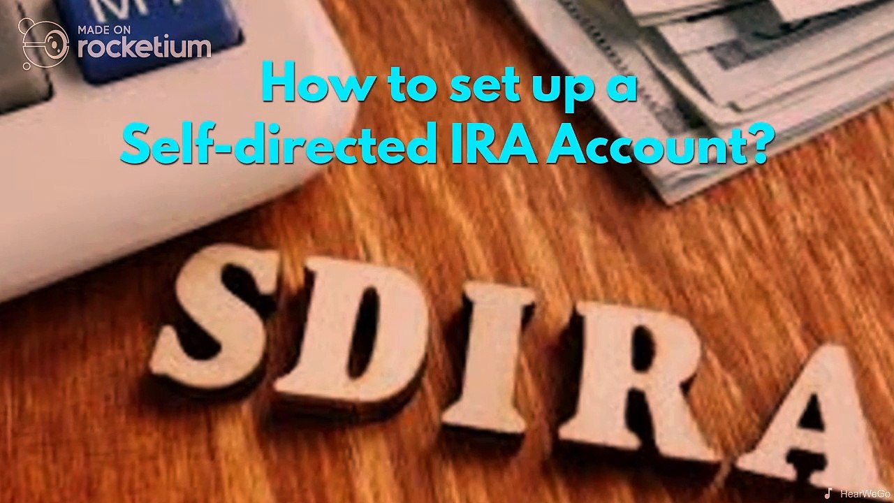 How to set up a Self-directed IRA Account?