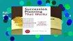 Full E-book Succession Planning That Works: The Critical Path of Leadership Development  For Trial