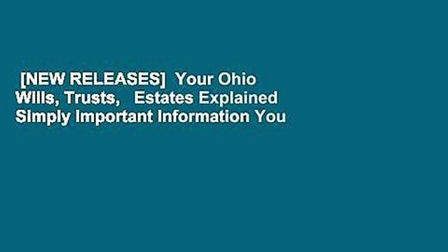 [NEW RELEASES] Your Ohio Wills, Trusts, Estates Explained Simply Important Information You