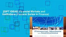 [GIFT IDEAS] Financial Markets and Institutions (Pearson Series in Finance)
