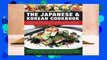 [Read] The Japanese & Korean Cookbook: The Very Best of Two Classic Asian Cuisines: A Guide to