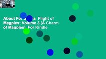 About For Books  Flight of Magpies: Volume 3 (A Charm of Magpies)  For Kindle